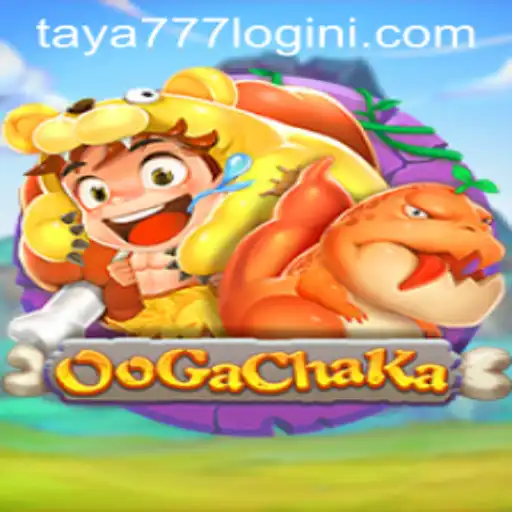 OoGaChaKa: A New Adventure Awaits with Taya777 Login
