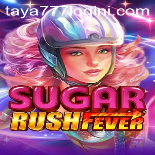 Discover the Sweet Adventures of SugarRushFever and Taya777 Login